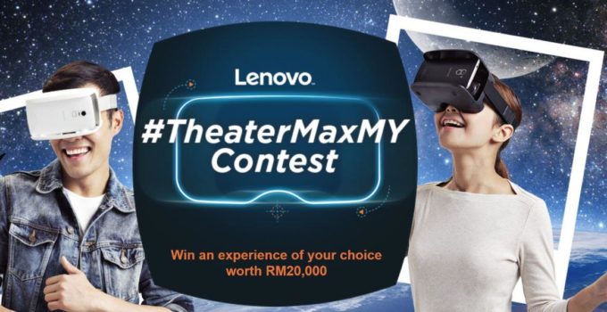 Lenovo #TheaterMaxMY Contest